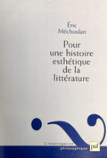 MECHOULAN (Eric). | Pour une histoire esthétique de la littérature.