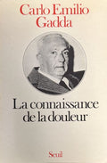 GADDA (Carlo Emilio). | La Connaissance de la douleur.