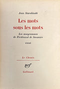 STAROBINSKI (Jean). | Les Mots sous les mots. Les anagrammes de Ferdinand de Saussure.