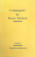 MICHON (Pierre) COLLECTIF. | Compagnies de Pierre Michon. Théodore Balmoral n° 15.