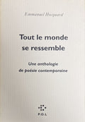HOCQUARD (Emmanuel). | Tout le monde se ressemble. Une anthologie de poésie contemporaine.