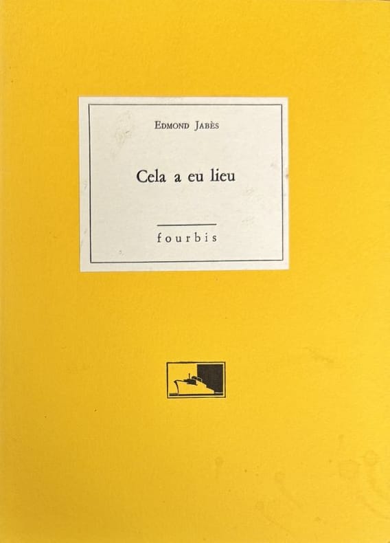 JABES (Edmond). | Cela a eu lieu.