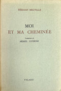 MELVILLE (Herman). | Moi et ma cheminée.