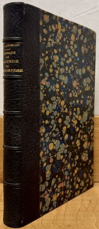 COLMONT (Achille de). | Historique de l'incendie du Ministère des Finances (24-30 mai 1871).