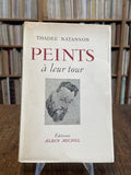 NATANSON (Thadée). | Peints à leur tour.