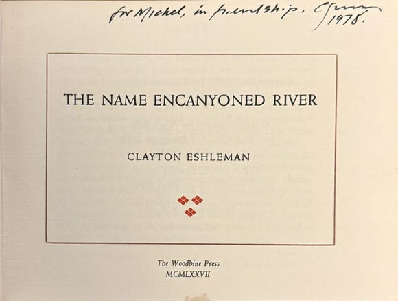 ESHLEMAN (Clayton). | The Name Encanyoned River.