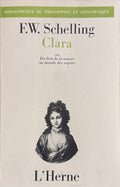 SCHELLING. | Clara ou Du lien de la nature au monde des esprits.