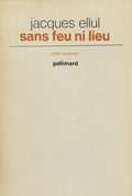 ELLUL (Jacques). | Sans feu ni lieu. Signification biblique de la Grande Ville.