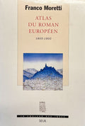 MORETTI (Franco). | Atlas du roman européen : 1800-1900.