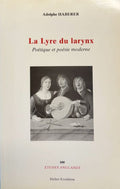 HABERER (Adolphe). | La lyre du larynx : poétique et poésie moderne.