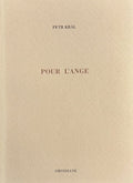 KRAL (Petr). | Pour l'ange.