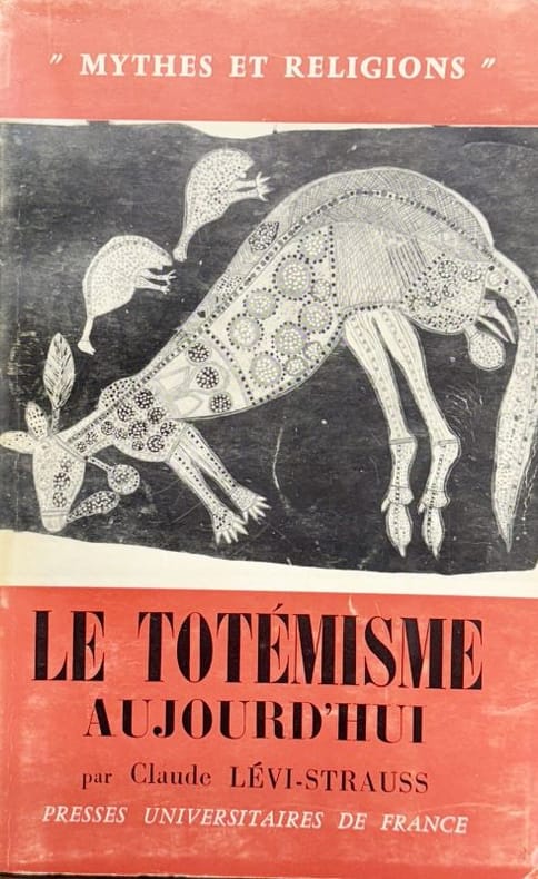 LEVI-STRAUSS (Claude). | Le totémisme aujourd'hui.