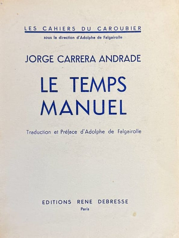 CARRERA ANDRADE (Jorge). | Le temps manuel.