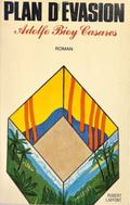 BIOY CASARES (Adolfo). | Plan d'évasion.