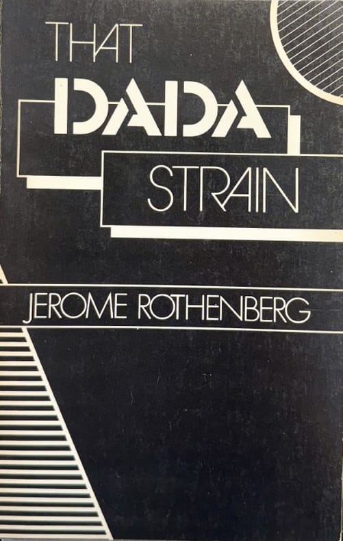 ROTHENBERG (Jerome). | That Dada Strain.