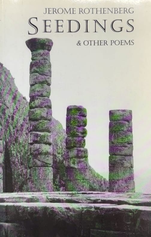 ROTHENBERG (Jerome). | Seedings & other Poems.