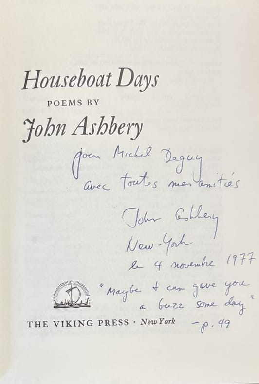 ASHBERY (John). | Houseboat Days. Poems.
