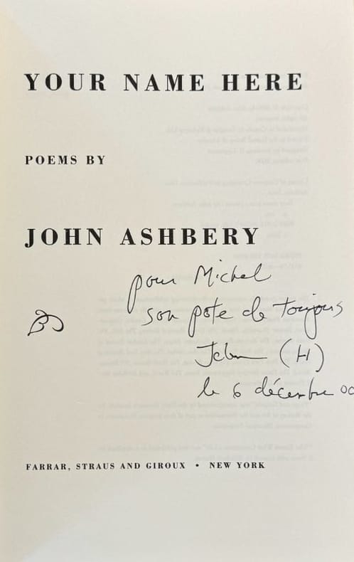ASHBERY (John). | Your name here. Poems.