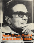 PASOLINI (Pier-Paolo) COCCO (Franco). | Pasolini : un mito dentro lo scisma.
