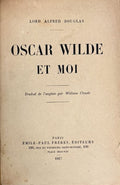 WILDE (Oscar) DOUGLAS (Lord Alfred). | Oscar Wilde et moi. Traduit de l'anglais par William Claude.