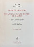 VALLEJO (César). | Poèmes humains. Espagne, écarte de moi ce calice. Edition bilingue.