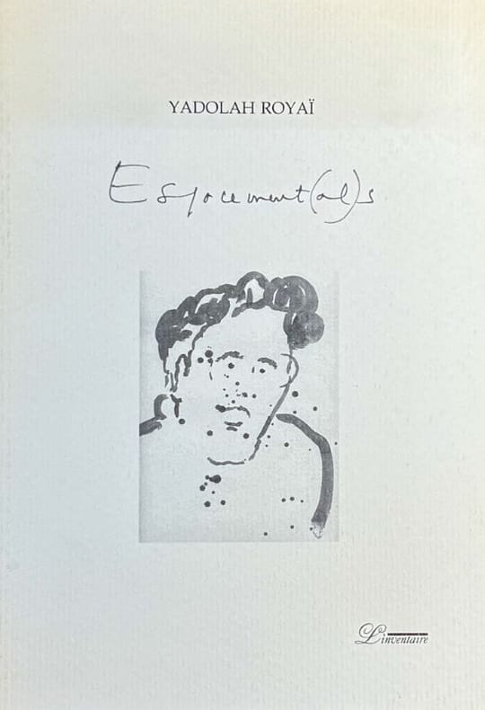 ROYAI (Yadolah). | Espacement(al)s.