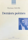 MELVILLE (Herman). | Derniers poèmes.