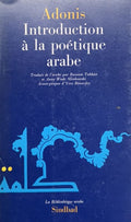ADONIS. | Introduction à la poétique arabe.