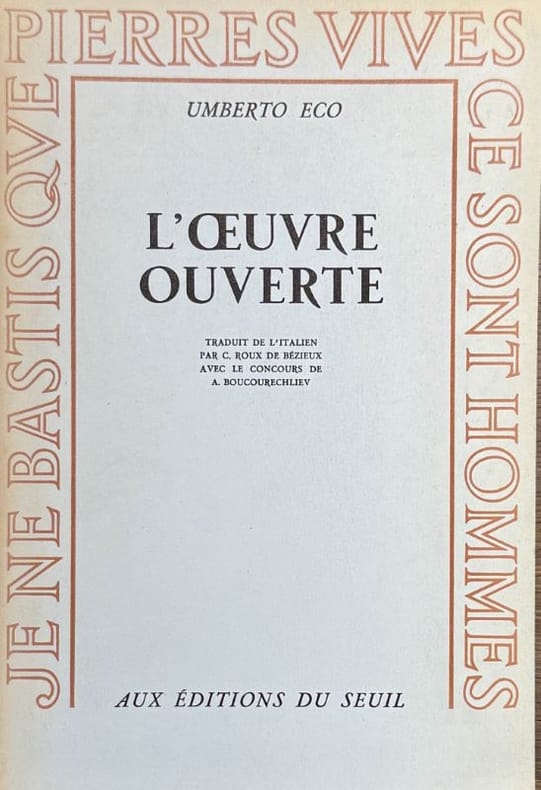 ECO (Umberto). | L'oeuvre ouverte. Traduit de l'italien par C. Roux de Bézieux avec le concours de A. Boucourechliev.