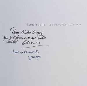 ROCHE (Denis) MORA (Gilles). | Denis Roche : les preuves du temps.