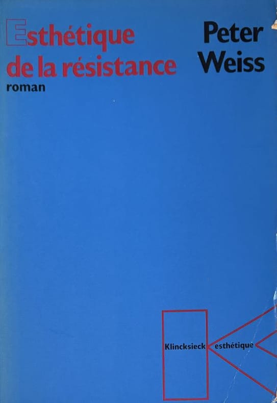 WEISS (Peter). | L'esthétique de la résistance. Roman.