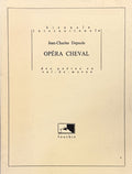 DEPAULE (Jean-Charles). | Opéra Cheval.