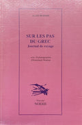 BUISINE (Alain). | Sur les pas du Grec : journal de voyage.