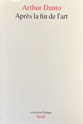DANTO (Arthur). | Après la fin de l'art.
