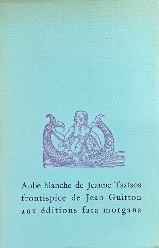 TSATSOS (Jeanne). | Aube blanche.