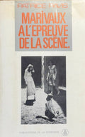 MARIVAUX PAVIS (Patrice). | Marivaux à l'épreuve de la scène.