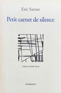 SARNER (Eric). | Petit carnet de silence.