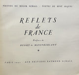 SCHALL (Roger) MIQUEL (René). | Reflets de France. Préface de Henry de Montherlant.