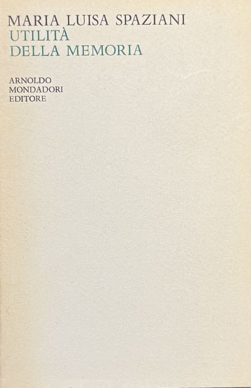 SPAZIANI (Maria Luisa). | Utilità della memoria.