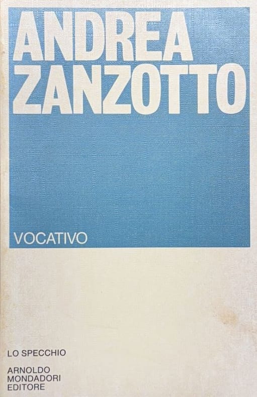 ZANZOTTO (Andrea). | Vocativo.
