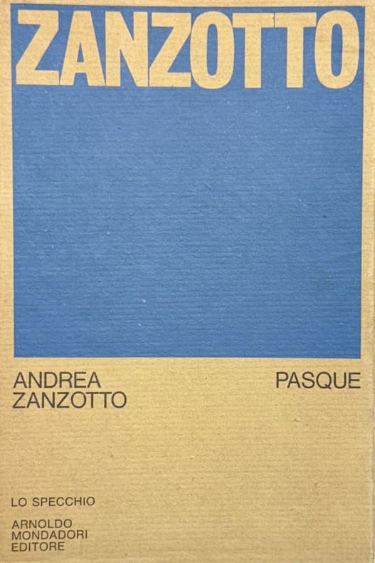 ZANZOTTO (Andrea). | Pasque.