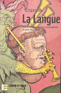 ERASME. | La langue.