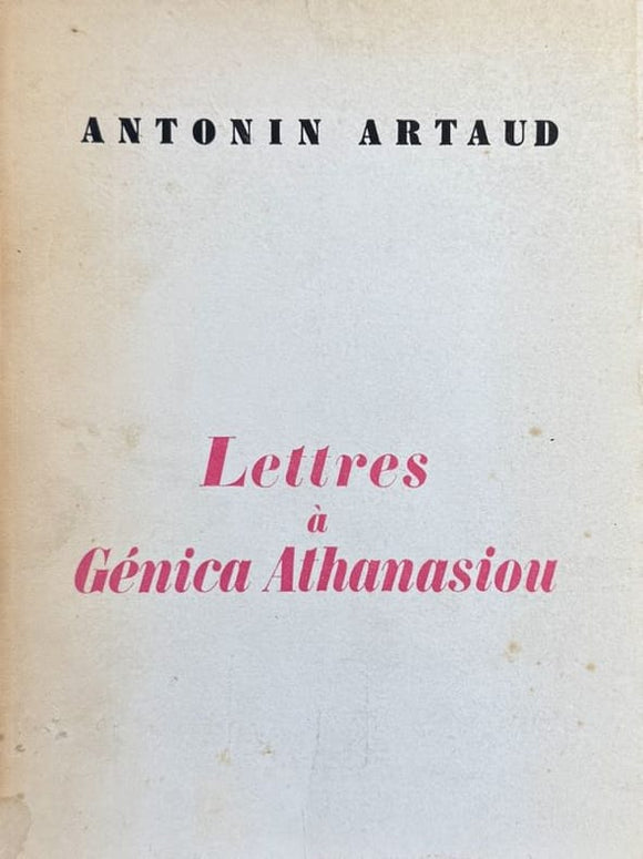 ARTAUD (Antonin). | Lettres à Génica Athanasiou, précédées de deux poèmes à elle dédiés.