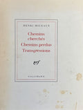 MICHAUX (Henri). | Chemins cherchés. Chemins perdus. Transgressions.