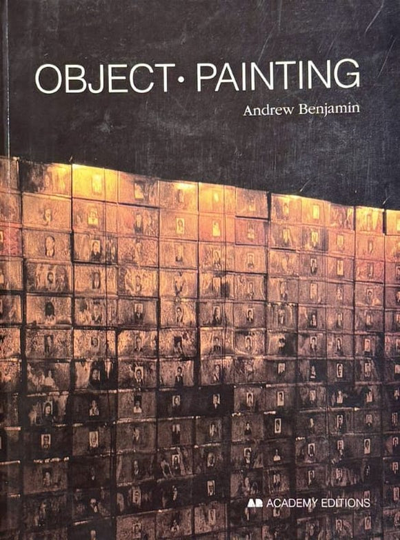 BENJAMIN (Andrew). | Object Painting.