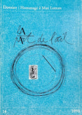 LOREAU (Max). | Dossier : Hommage à Max Loreau. La Part de l'Oeil n° 14 (1998).