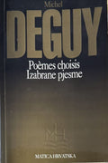 DEGUY (Michel). | Poèmes choisis = Izabrane pjesme.