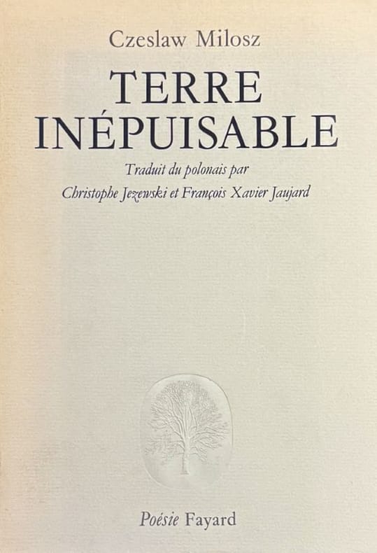 MILOSZ (Czeslaw). | Terre inépuisable.
