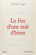 VIGEE (Claude). | Le feu d'une nuit d'hiver. Chantefable.