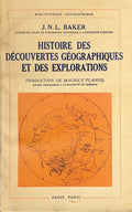 BAKER (J. N. L.). | Histoire des découvertes géographiques et des explorations.